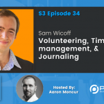 Sam Wicoff | Volunteering, Time management, & Journaling